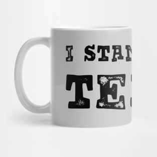 I stand with texas Mug